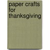 Paper Crafts for Thanksgiving door Randel McGee