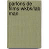 Parlons De Films-Wkbk/Lab Man door Michele Bissiere