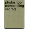 Photoshop Compositing Secrets door Matt Kloskowski