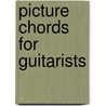 Picture Chords for Guitarists door Music Sales