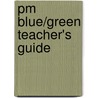 Pm Blue/Green Teacher's Guide by Raewyn Hickey