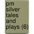 Pm Silver Tales And Plays (6)