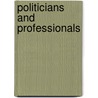 Politicians And Professionals door Randy Huwa