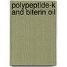 Polypeptide-K And Biterin Oil door Pushpa Khanna