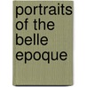 Portraits Of The Belle Epoque by Pilar Pedraza