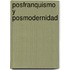 Posfranquismo Y Posmodernidad