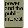 Power and the Public Interest door Joseph C. Swidler