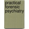 Practical Forensic Psychiatry door Tom Clark