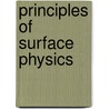 Principles of Surface Physics by Friedhelm Bechstedt