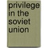 Privilege In The Soviet Union
