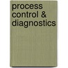 Process Control & Diagnostics door Ash Miller M. L