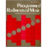 Programmed Rudiments of Music by Frank D. Mainous