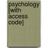 Psychology [With Access Code]