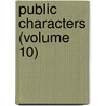 Public Characters (Volume 10) by Alexander Stephens