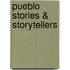 Pueblo Stories & Storytellers