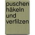Puschen häkeln und verfilzen