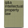 Q&A Intellectual Property Law door Janice Denoncourt