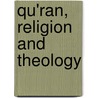 Qu'Ran, Religion And Theology by Authors Various