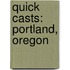 Quick Casts: Portland, Oregon