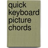 Quick Keyboard Picture Chords by Holley Gene Leffler
