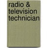 Radio & Television Technician by Jack Rudman