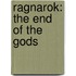 Ragnarok: The End Of The Gods