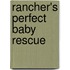 Rancher's Perfect Baby Rescue