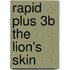 Rapid Plus 3b The Lion's Skin