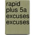 Rapid Plus 5a Excuses Excuses