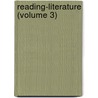 Reading-Literature (Volume 3) door Harriet Taylor Treadwell