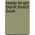 Ready-To-Go! Blank Board Book
