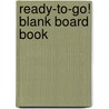 Ready-To-Go! Blank Board Book door Create and Treasure