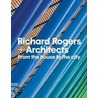 Richard Rogers And Architects by Nicholas Serota