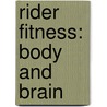 Rider Fitness: Body and Brain by Eckart Meyners