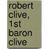 Robert Clive, 1st Baron Clive
