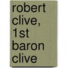 Robert Clive, 1st Baron Clive door John McBrewster