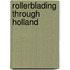 Rollerblading Through Holland