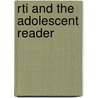Rti And The Adolescent Reader door William G. Brozo