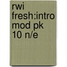 Rwi Fresh:intro Mod Pk 10 N/e door Ruth Miskin