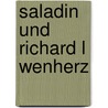 Saladin Und Richard L Wenherz door Gilles Genot