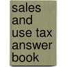 Sales and Use Tax Answer Book door James T. Collins