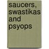 Saucers, Swastikas And Psyops