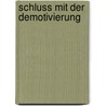 Schluss mit der Demotivierung door Gerd Gehrmann