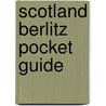 Scotland Berlitz Pocket Guide by Don Larrimore