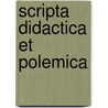Scripta Didactica et Polemica door Graham I. Davies