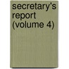 Secretary's Report (Volume 4) door Harvard College Class of 1885