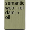 Semantic Web - Rdf Daml + Oil door Sebastian Zacherl