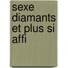 Sexe Diamants Et Plus Si Affi door Lauren Weisberger