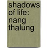 Shadows of Life: Nang Thalung by Sven Broman