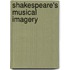 Shakespeare's Musical Imagery
